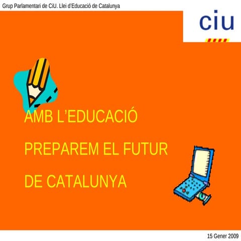 Llei d'educació. Amb l'educació preparem el futur de Catalunya.