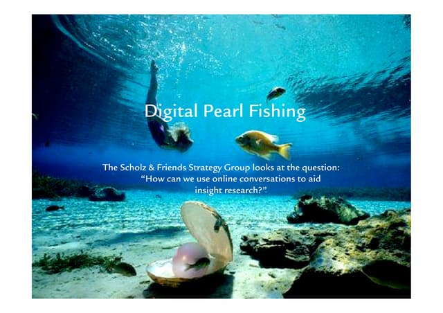 Scholz & Friends Topic Tracker: Digital Pearl Fishing 
