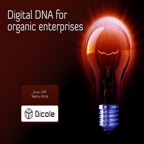 Digital DNA for Organic Enterprises