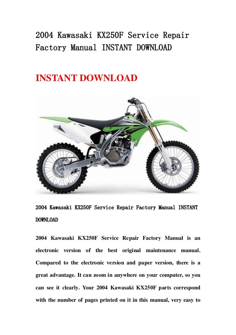 2004 Kawasaki KX250F Service Repair Factory Manual INSTANT DOWNLOAD