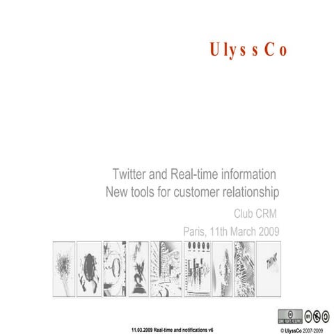 Twitter and real time information : innovative uses for CRM