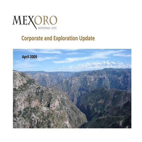 Mexoro Corporate Update 042009