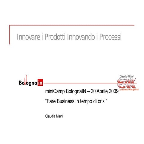 090420 Innovare Prodotti Innovando Processi Bis