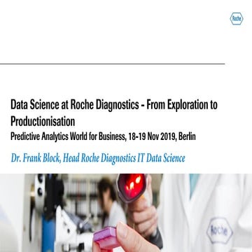 Data Science at Roche: From Exploration to Productionization - Frank Block