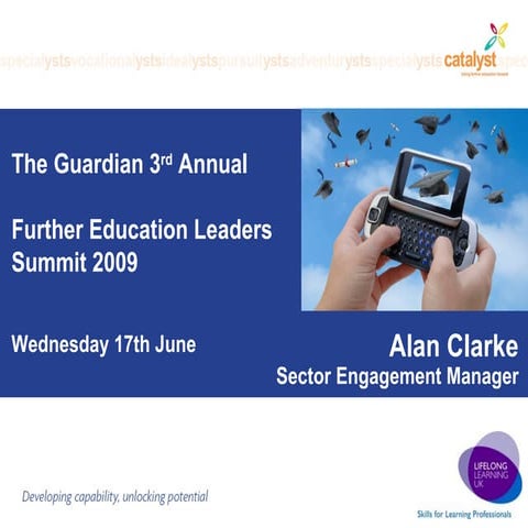 The Guardian 3rd Annual Further Education Leaders Summit 2009