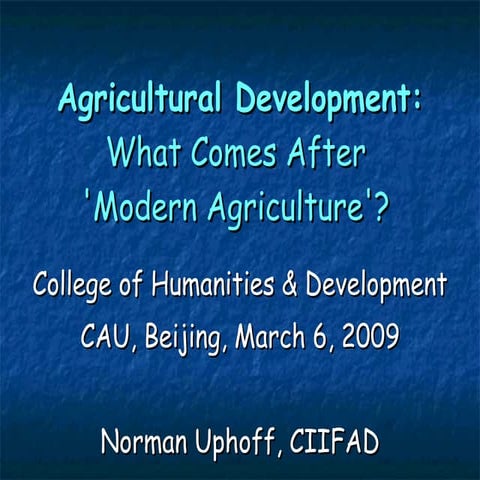 0906 Agricultural Development: What Comes After 'Modern Agriculture'?