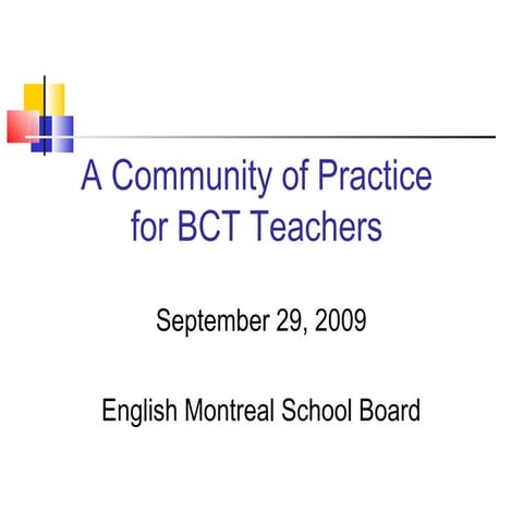 A Community Of Practice for BCT Teachers