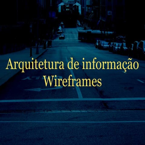 Arquitetura de informação / Wireframes
