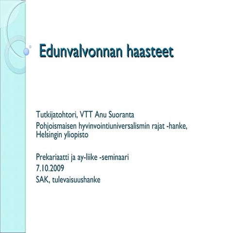 edunvalvonnan-haasteet-anu-suoranta-ppt