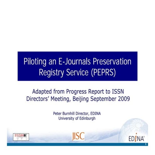 Piloting an E-Journals Preservation Registry Service (PEPRS)
