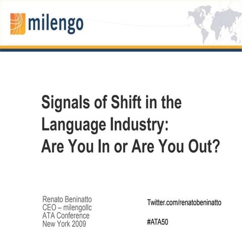 Signals of Shift in the Language Industry: Are You In or Are You Out?
