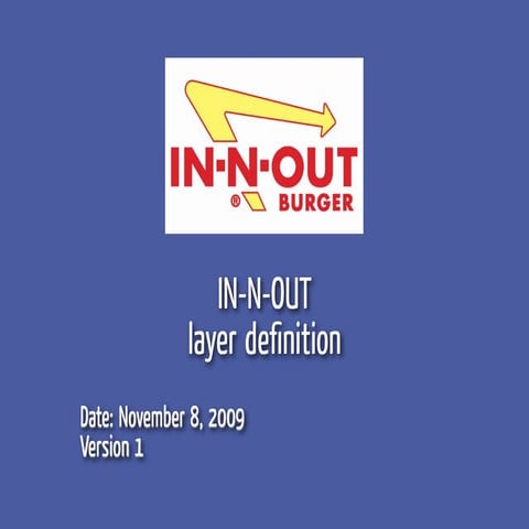 Who can help make the In N Out Layer