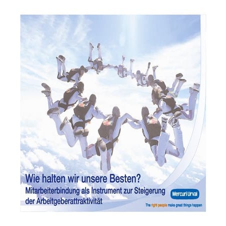 Mitarbeiterbindung als Instrument zur Steigerung der Arbeitgeberattraktivität