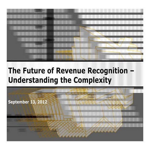 The Future of Revenue Recognition- Understanding the Complexity
