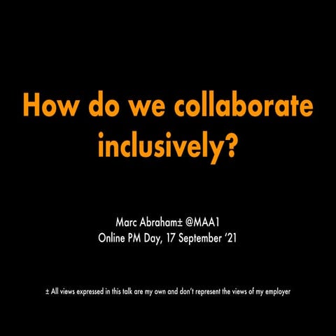 How Do We Collaborate Inclusively? (PM Day 2021)