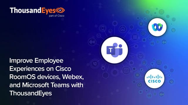 Improving Employee Experiences on Cisco RoomOS Devices, Webex, and Microsoft ...