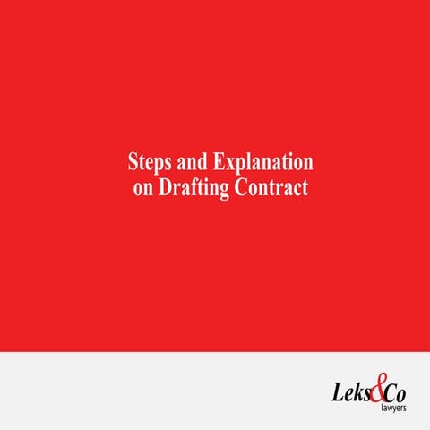 Steps and Explanation on Drafting Contract