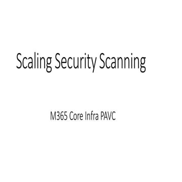 BlueHat v18 || Scaling security scanning