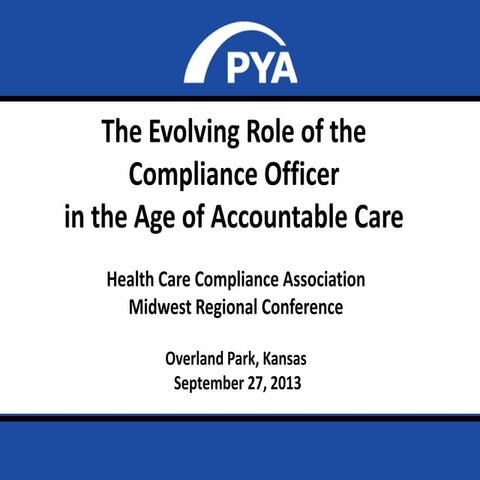 The Evolving Role of the Compliance Officer in the Age of Accountable Care