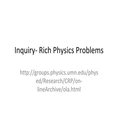 092910 gall inquiry  rich physics problems