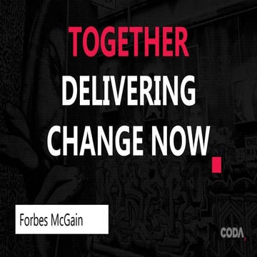 Delivering change now