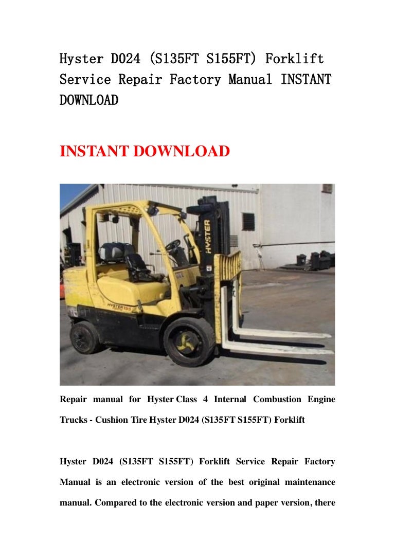 Hyster D024 (S135FT S155FT) Forklift Service Repair Factory Manual INSTANT  DOWNLOAD