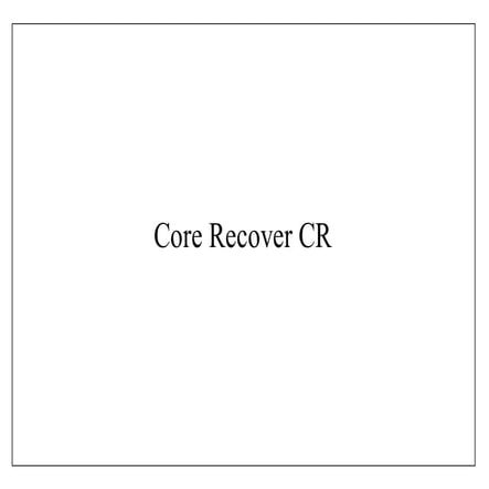 Core recovery.CR