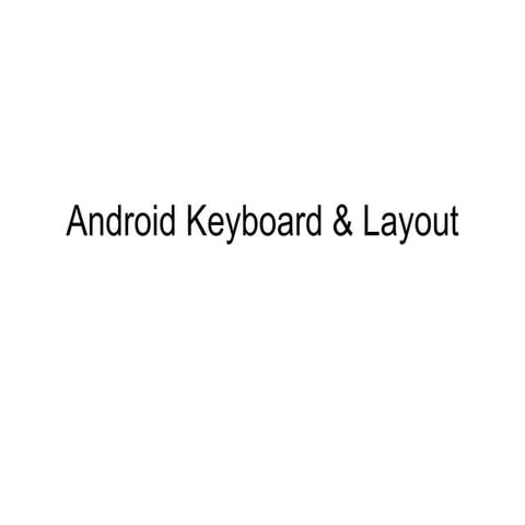 09 android keyboard & layout