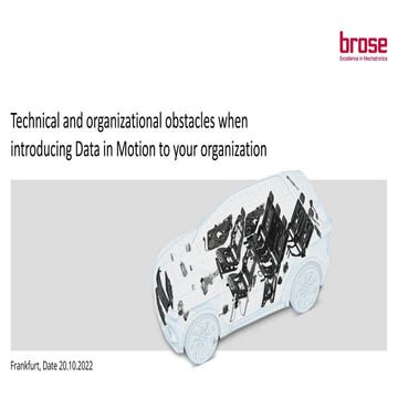 Technical and organizational obstacles when introducing Data in Motion ...