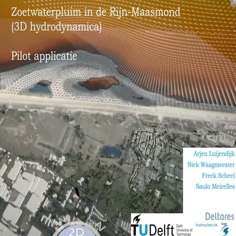 09 DSD-NL 2016 - D-HYDRO Symposium - Zoetwaterpluim in de Rijn-Maasmond (3D h...