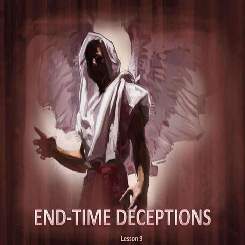 09 end time deceptions