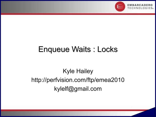 Oracle 10g Performance: chapter 09 enqueues