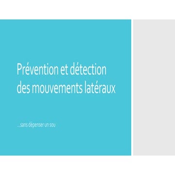 Prévention et détection des mouvements latéraux