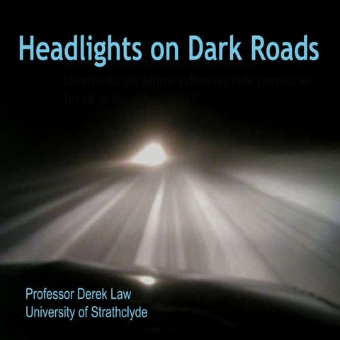 Headlights on Dark Roads