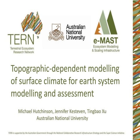 Michael Hutchinson_Topographic-dependent modelling of surface climate for ear...