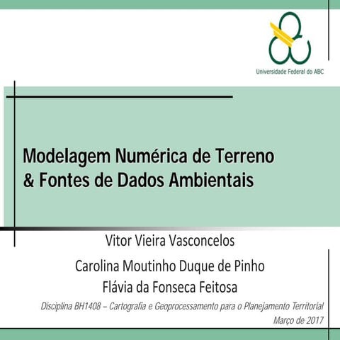 Modelagem Numérica de Terrenos e Fontes de Dados Ambientais