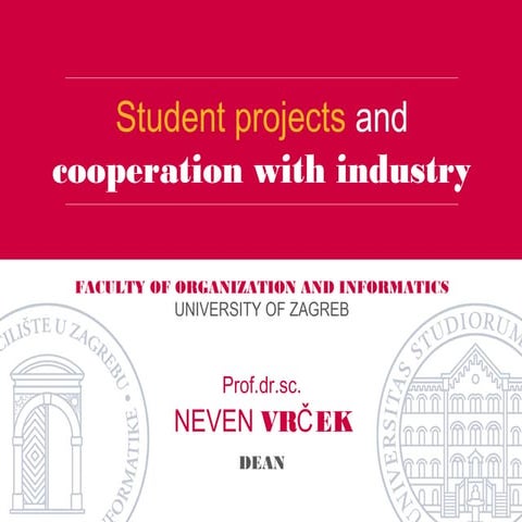 Neven Vrček:  Internship programme and students’ entrepreneurship as a hub be...