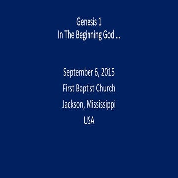 09 September 6, 2015, Genesis 1, In The Beginning God