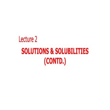 09 Solubilities and Solutions Continued.pdf