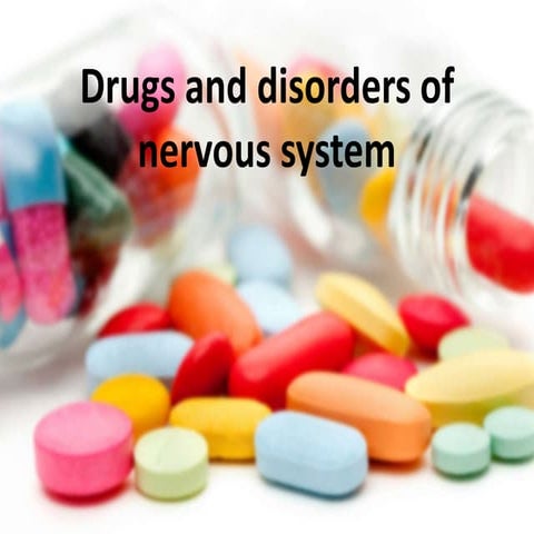 Drugs and disorders of nervous system