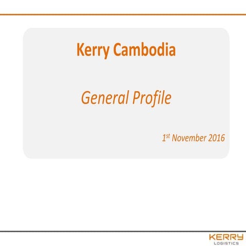 Kerry Cambodia general profile- review- CHARTCHAI