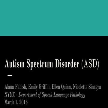 Autism Spectrum Disorder (ASD) Presentation