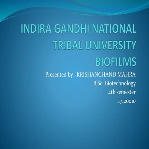 Biofilms by krishanchand mahra