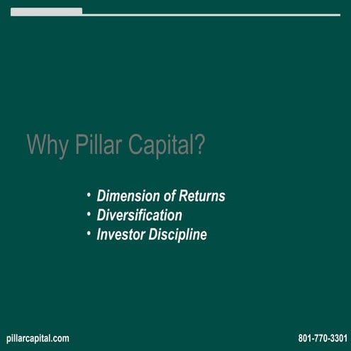 Why Pillar Capital (Investment approach)