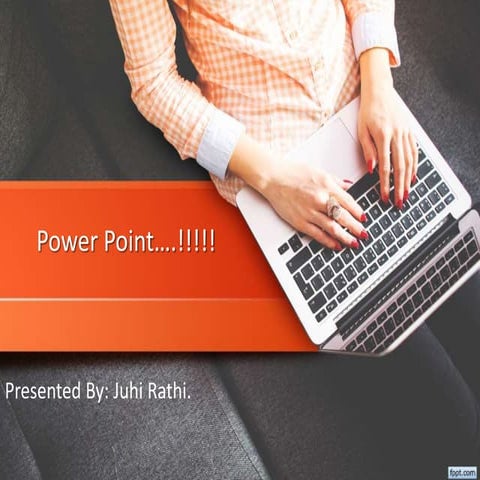 power point...!!!