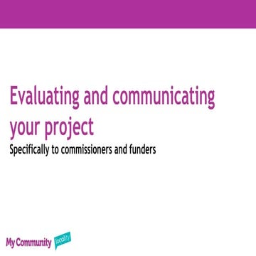 Evaluating and communicating your project 