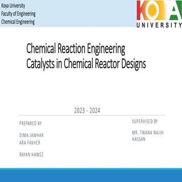 Chemical Reaction EngineeringCatalysts in Chemical Reactor Designs 