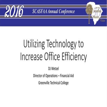 Wetzel - Utilizing Technology Session - SCASFAA 50th