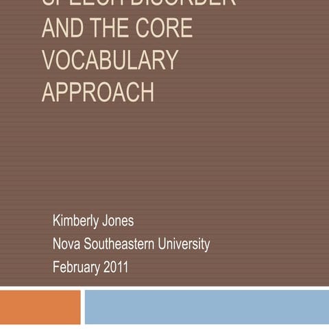 Inconsistent Speech Disorder and The Core Vocabulary Approach | PPTX