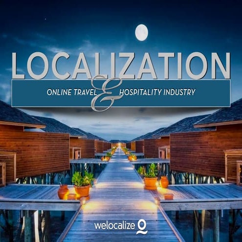 Localizing for Travel: Diverse Solutions for Diverse Needs by Laura ...